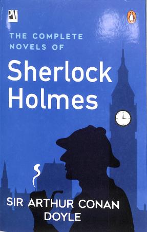 The Complete Novels of Sherlock Holmes by Arthur Conan Doyle