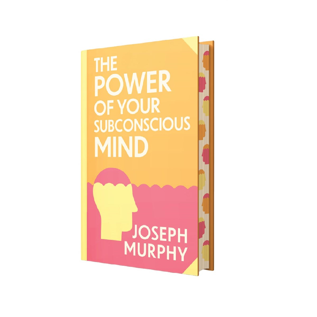 The Power of Your Subconscious Mind by Joseph Murphy