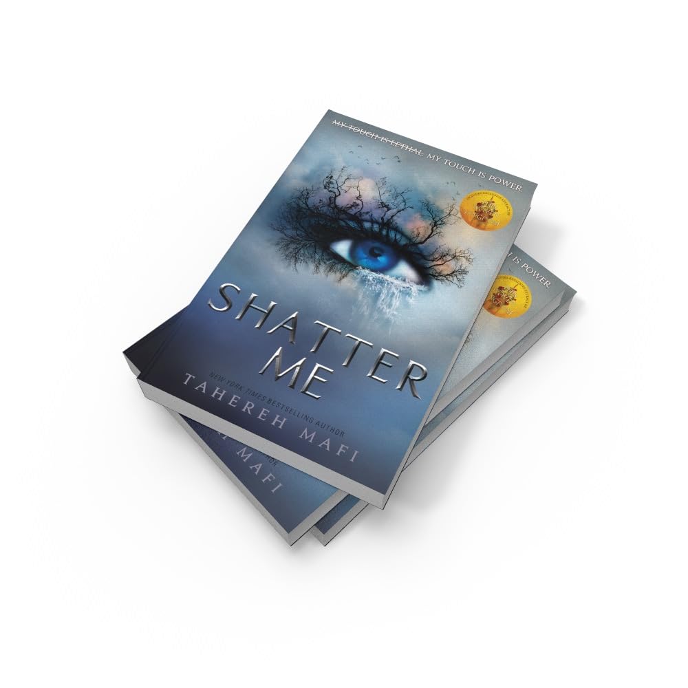 Shatter Me by Tahereh Mafi