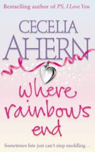 where rainbows end by cecelia ahern