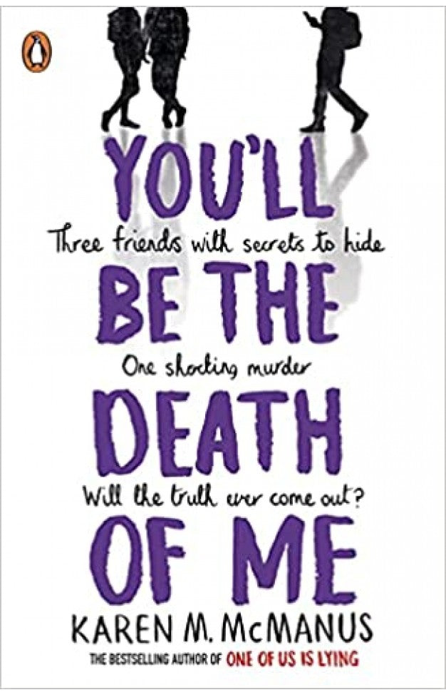 You’ll Be the Death of Me by Karen M. McManus