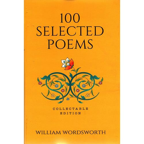 100 Selected Poems by William Wordsworth