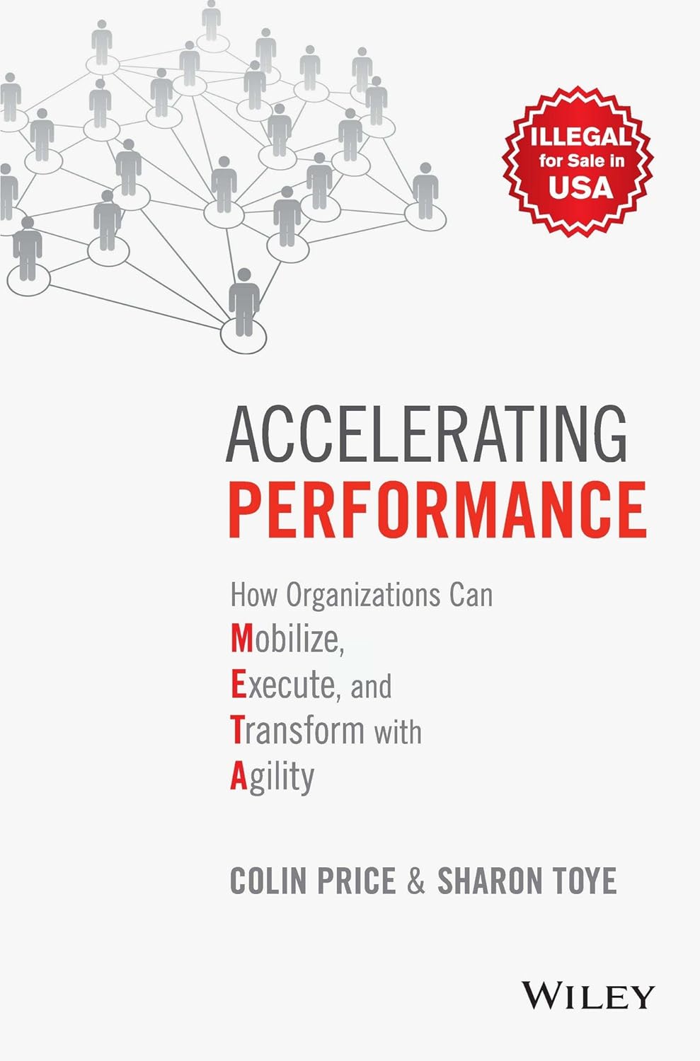 Accelerating Performance by Colin Price – Unlocking the Secrets to High-Impact Leadership and Organizational Success | Wiley