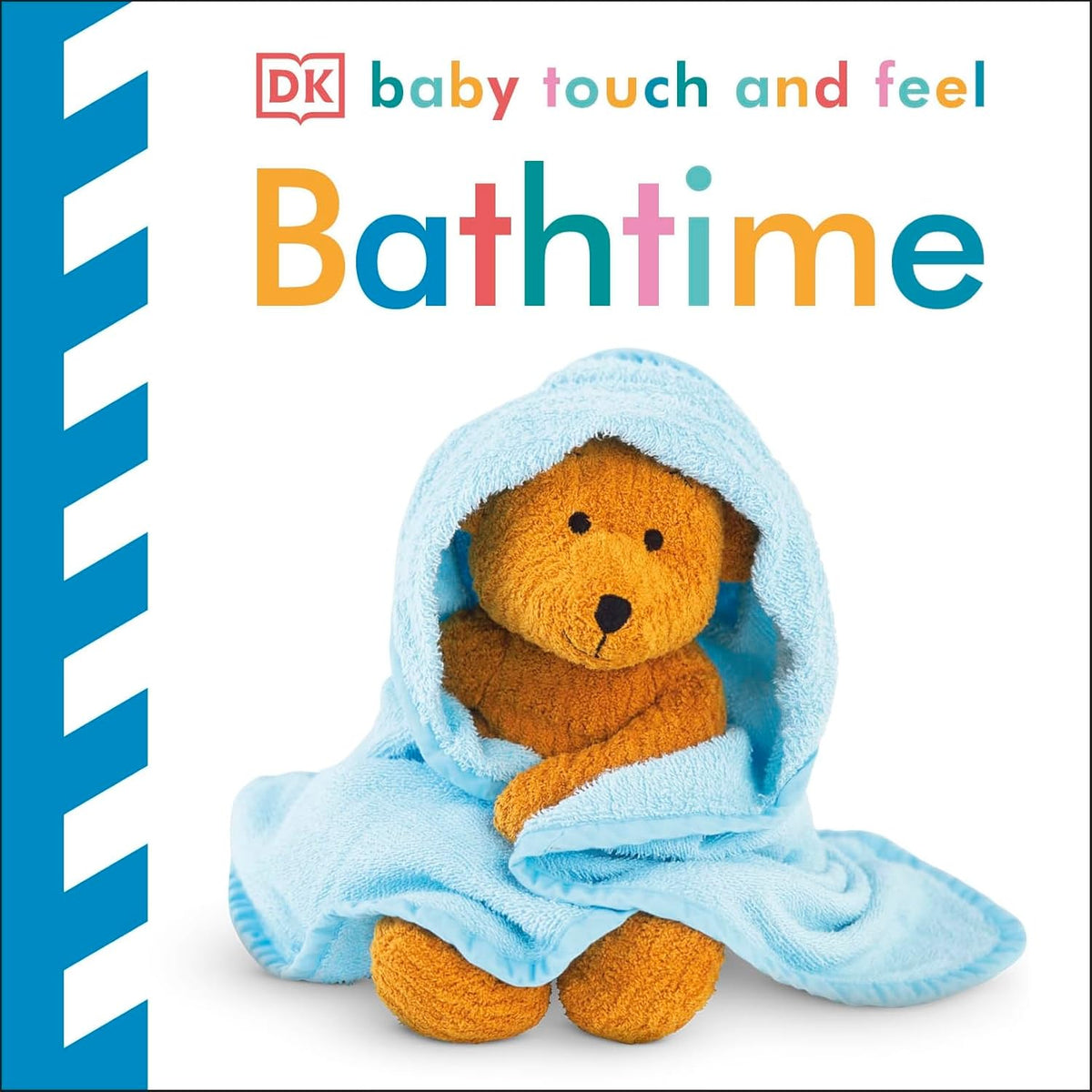 Bathtime – Baby Touch and Feel: A Fun and Sensory First Book for Babies | DK Publishing