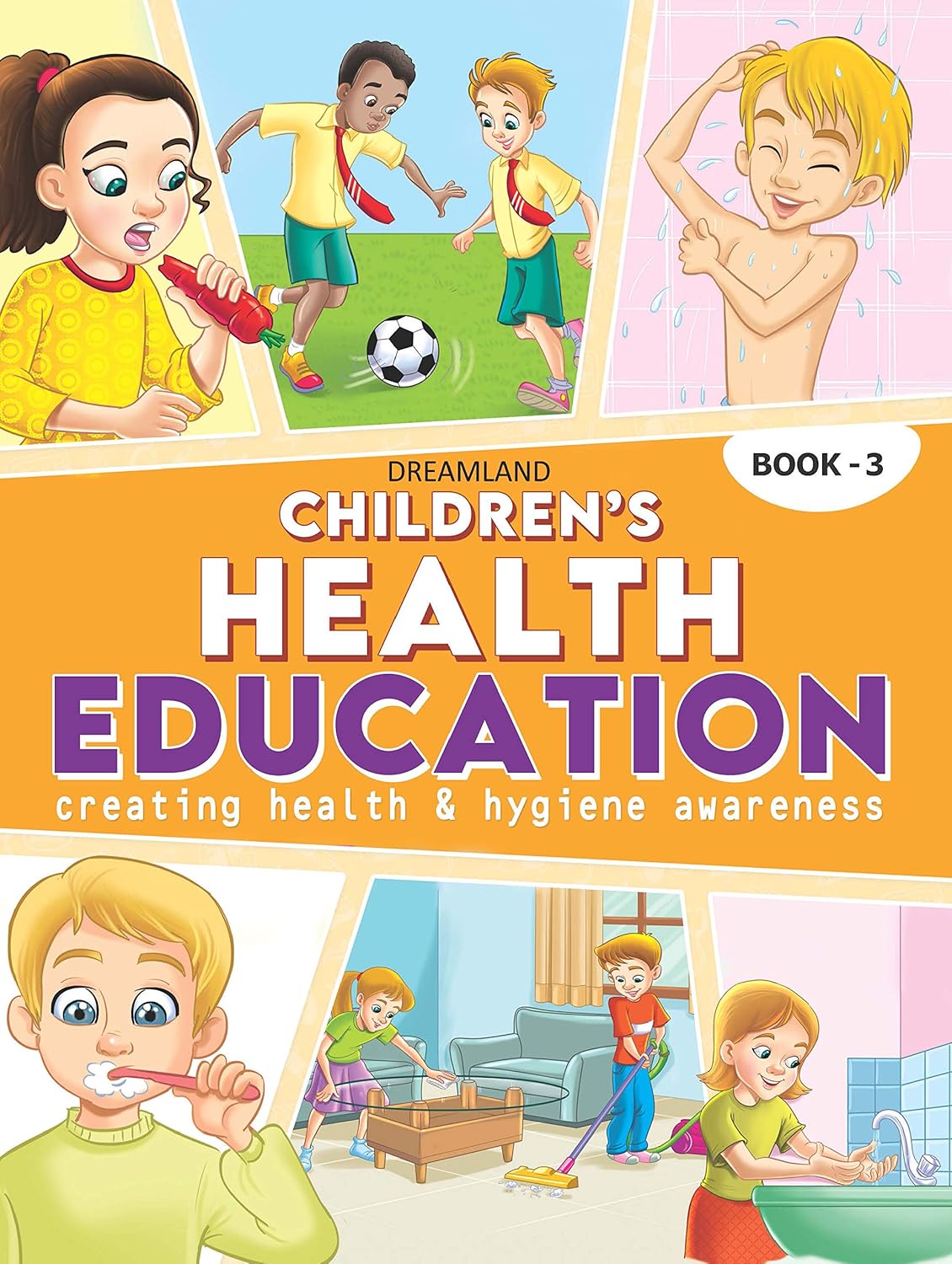 Children's Health Education – Book 3 | Empowering Young Minds with Healthy Habits | Dreamland Publications