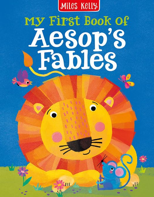 My First Book of Aesop's Fables – Timeless Tales of Wisdom for Young Readers | Miles Kelly