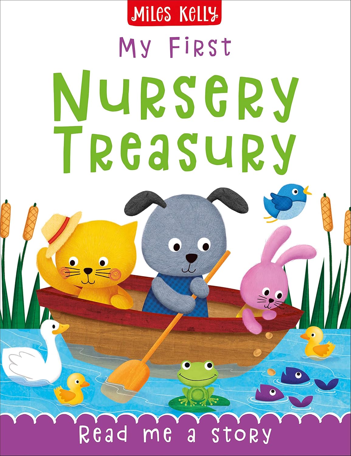 My First Nursery Treasury – A Delightful Collection of Classic Rhymes and Stories | Miles Kelly