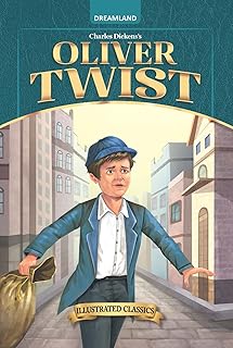 Oliver Twist by Charles Dickens – A Classic Tale of Adventure and Social Injustice