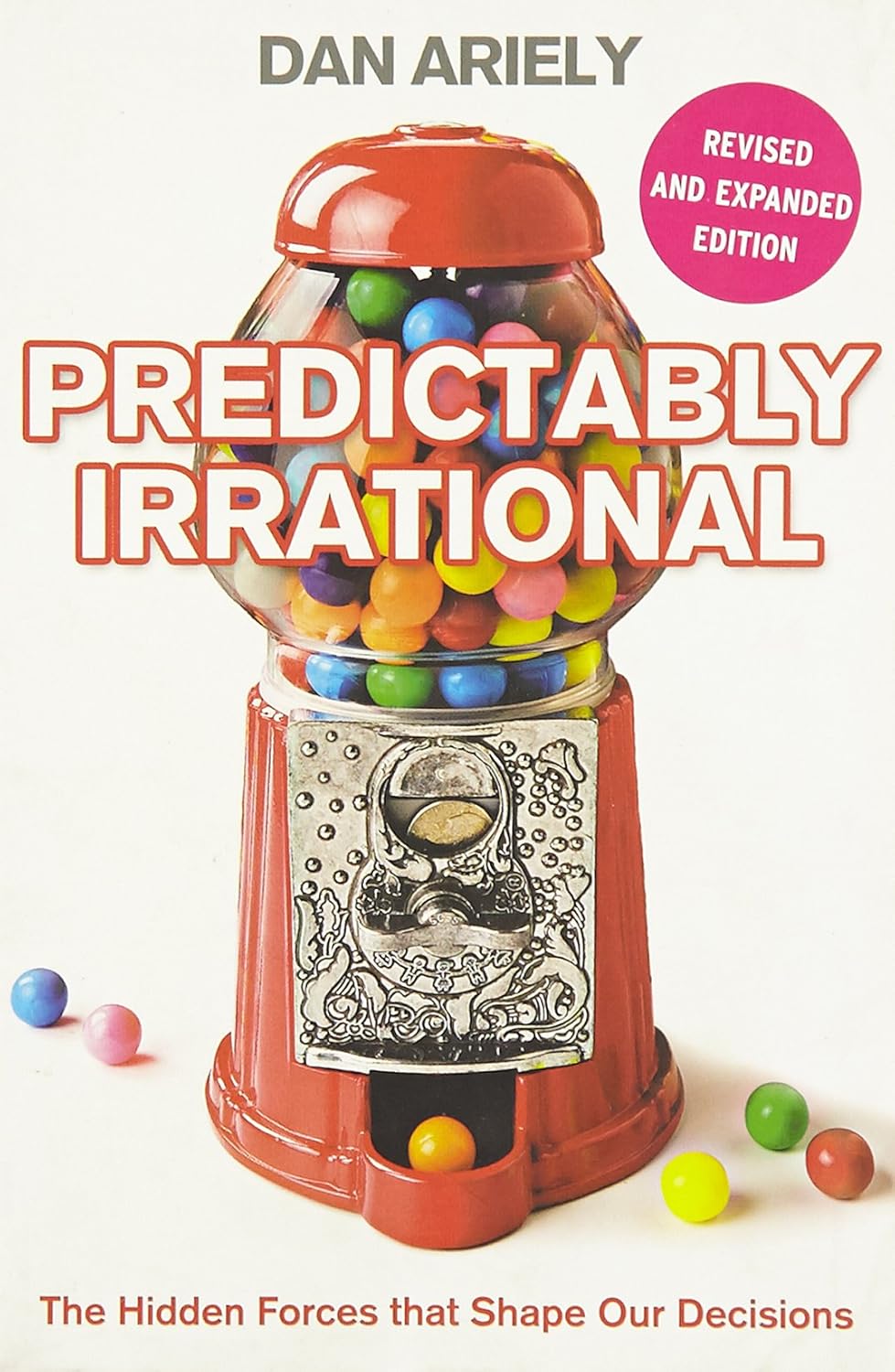 Predictably Irrational by Dan Ariely – Unlock the Hidden Forces Behind Our Decisions | Harper Collins