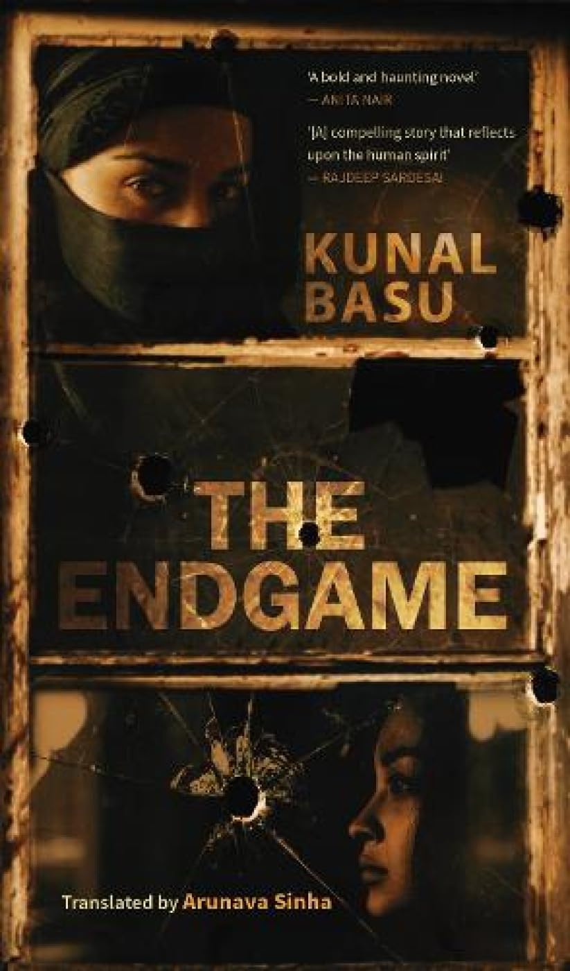 The Endgame by Kunal Basu – A Gripping Exploration of Power, Identity, and Moral Conflict | Pan MacMillan (Picador)