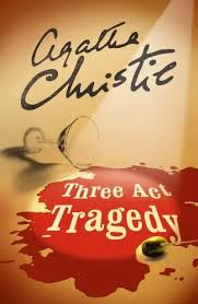 Three Act Tragedy by Agatha Christie – A Classic Hercule Poirot Mystery