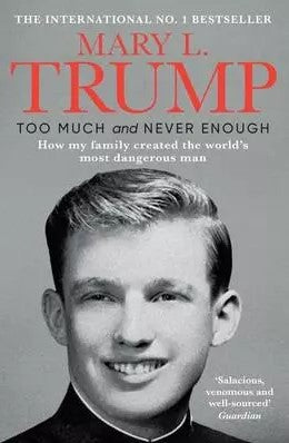 Too Much and Never Enough by Mary Trump – A Revealing Look Inside the Trump Dynasty | Simon & Schuster