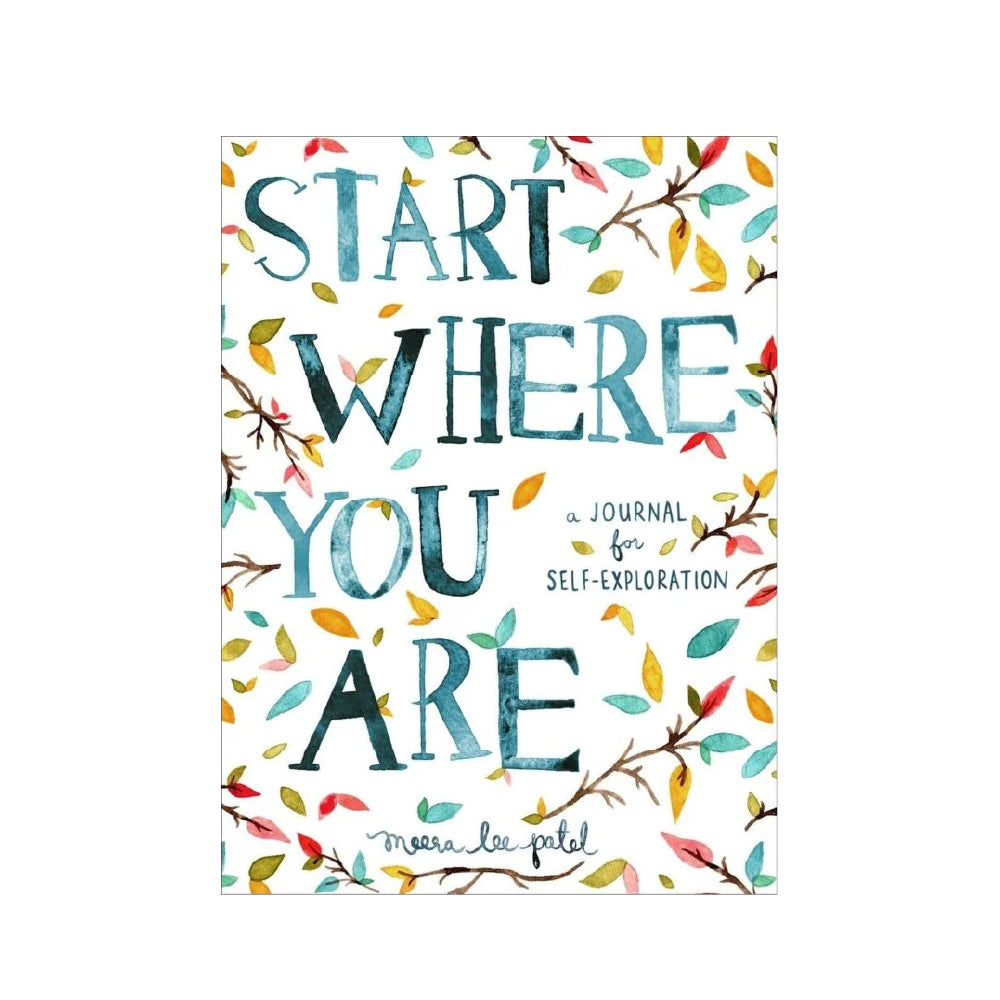 Start Where You Are by Meera Lee Patel