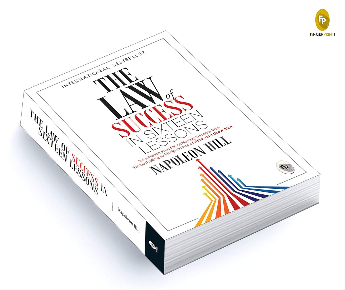 The Law of Success In Sixteen Lessons by Napoleon Hill