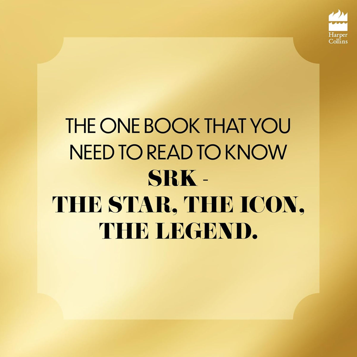 Shah Rukh Khan: Legend, Icon, Star by Mohar Basu