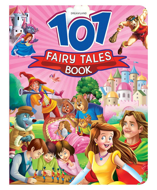 101 Fairy Tales Book – A Magical Collection of Timeless Stories | Dreamland Publications