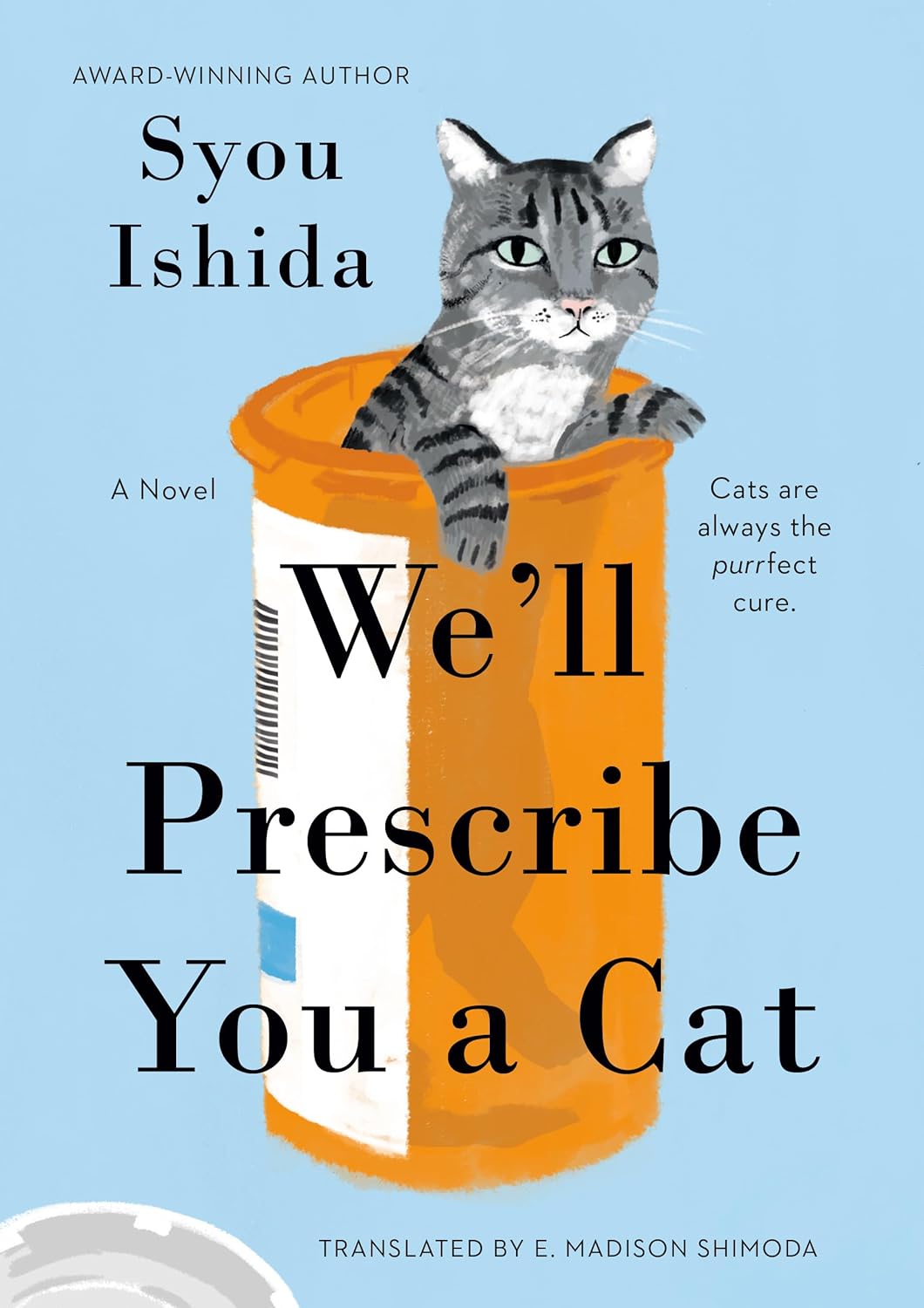 We’ll Prescribe You a Cat by Syou Ishida and E. Madison Shimoda