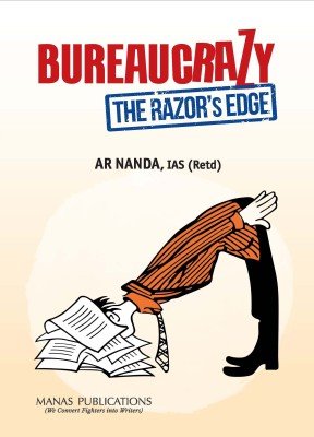 Bureaucrazy: The Razor’s Edge