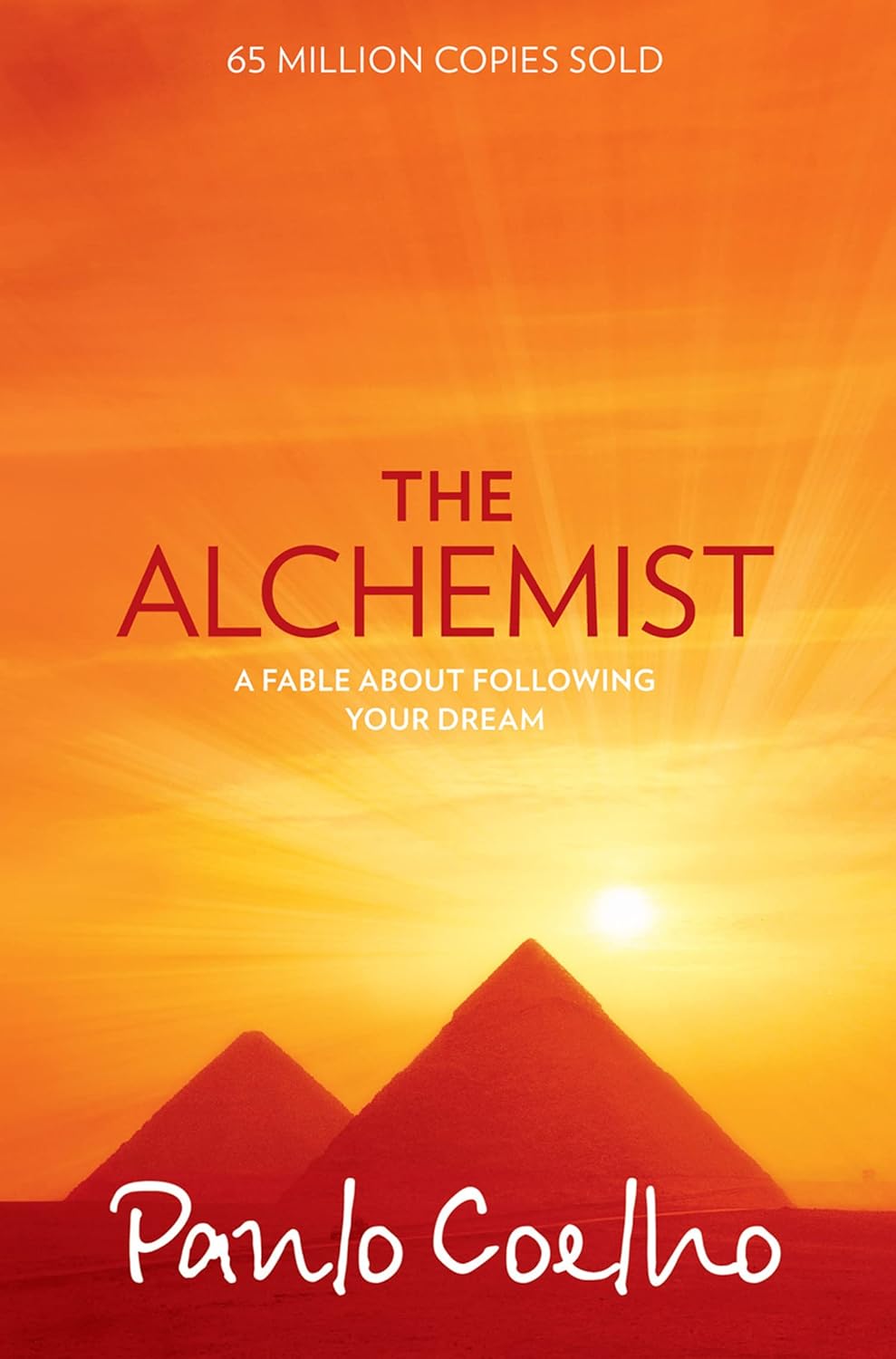 The Alchemist: A Fable About Following Your Dream