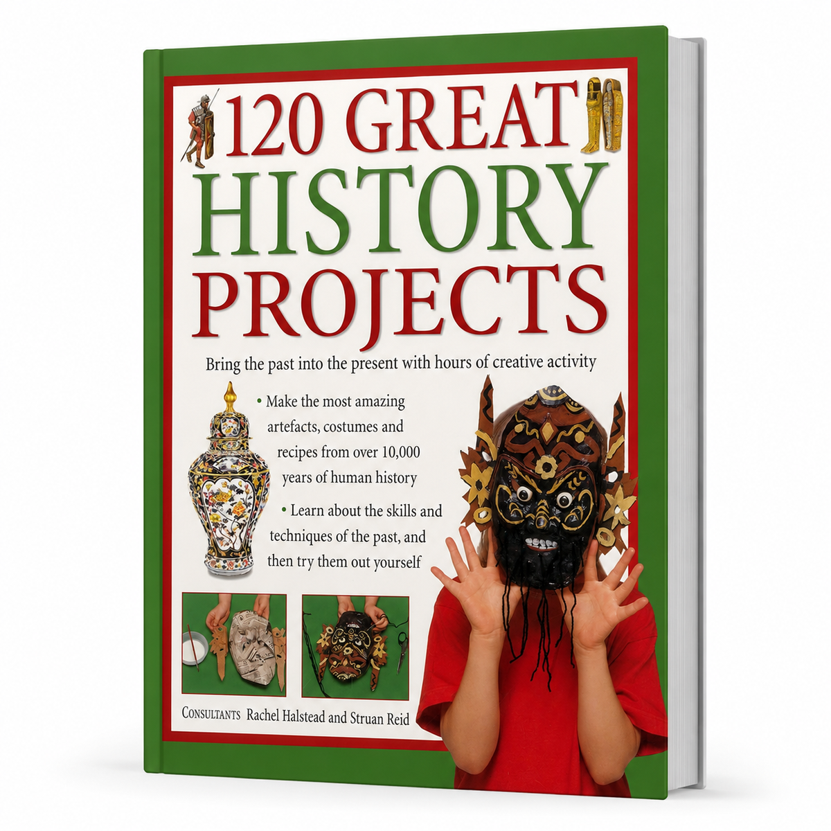 120 Great History Projects by Rachel Halstead