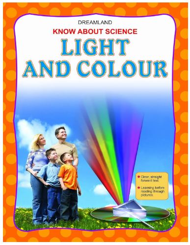 Light And Colour: Know About Science