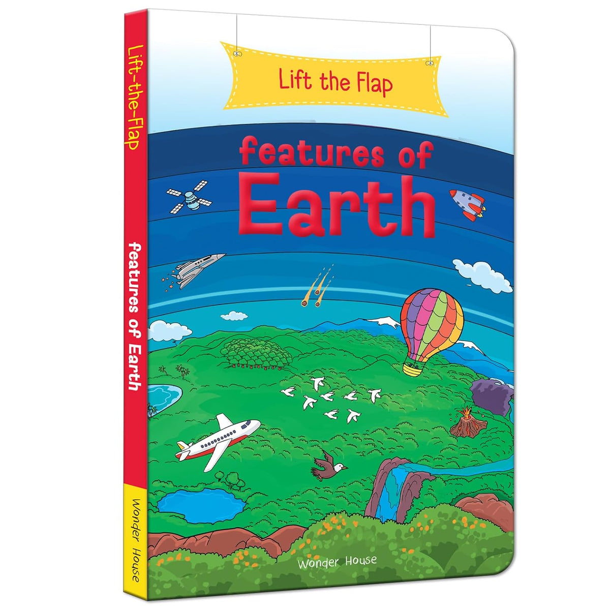 Lift The Flap: Features Of Earth By Wonder House Books