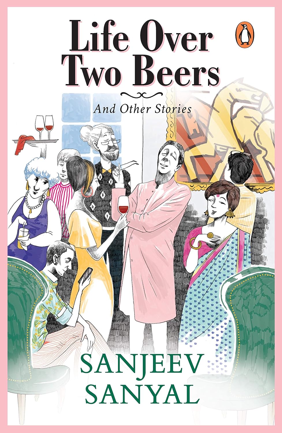 Life over Two Beers and other stories by Sanjeev Sanyal