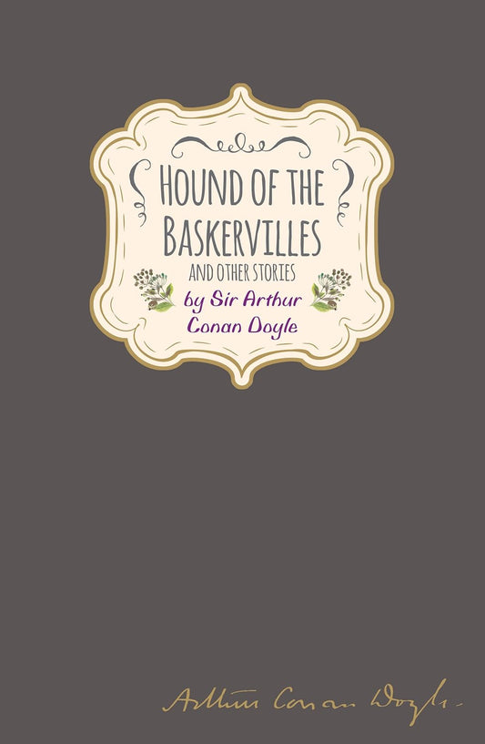 Hound of the Baskervilles by Sir Arthur Conan Doyle