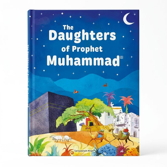 Daughters of the Prophet Muhammad By Sr. Nafees Khan