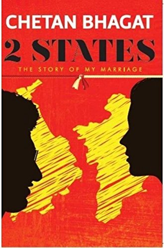 2 States: The Story Of My Marriage by Chetan Bhagat