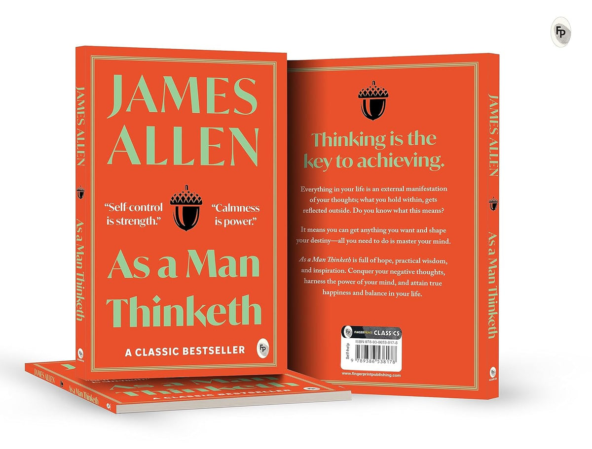 As a Man Thinketh by James Allen