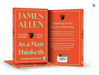 As a Man Thinketh by James Allen
