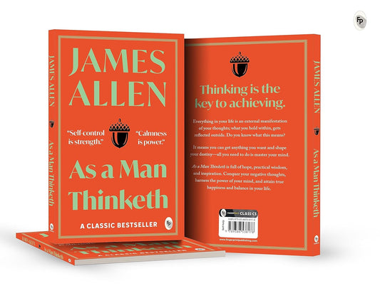 As a Man Thinketh by James Allen