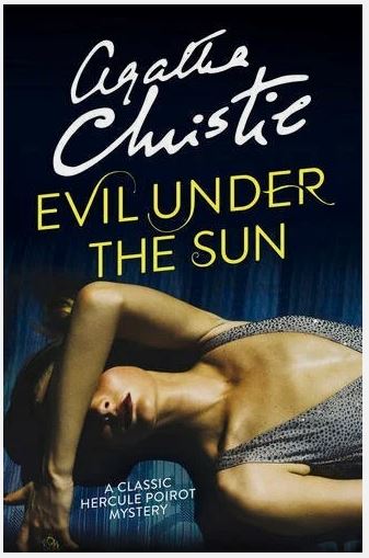 Evil Under the Sun: A Hercule Poirot Myster