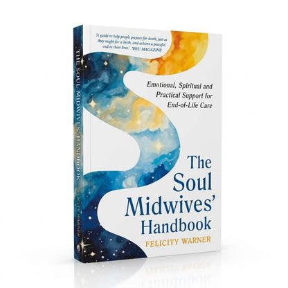 The Soul Midwives’ Handbook by Felicity Warner