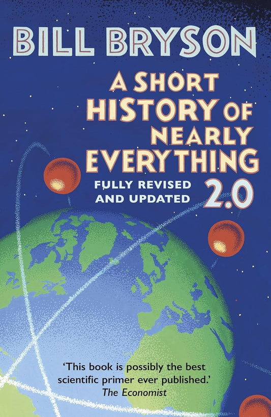 A Short History of Nearly Everything 2.0 by Bill Bryson