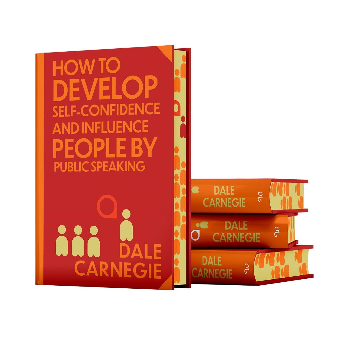How to Develop Self-Confidence & Influence People by Dale Carnegie