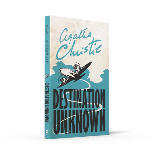 Destination Unknown by Agatha Christie