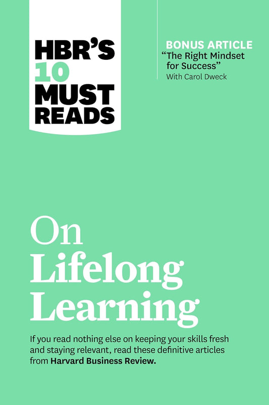 HBR’s 10 Must Reads on Lifelong Learning