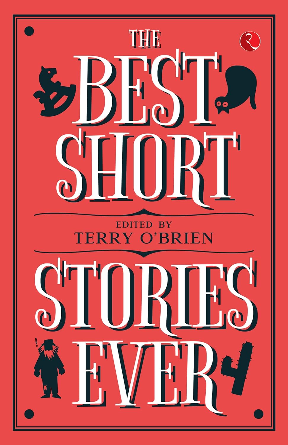 The Best Short Stories Ever by Terry O’Brien