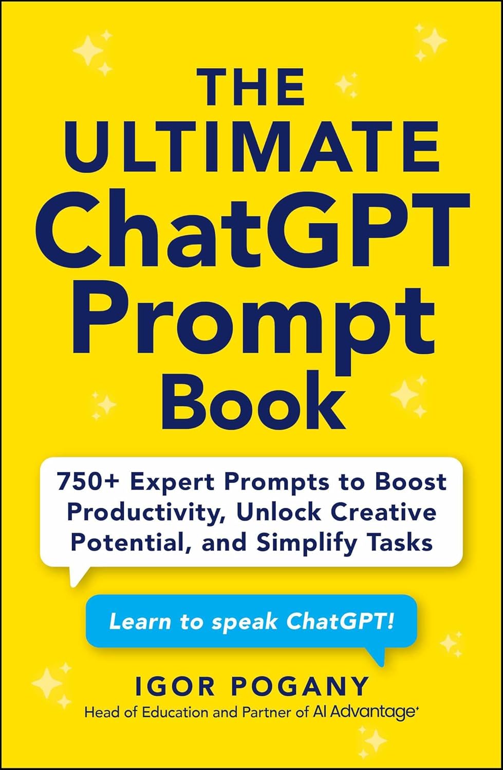 The Ultimate Chatgpt Prompt Book by Igor Pogany