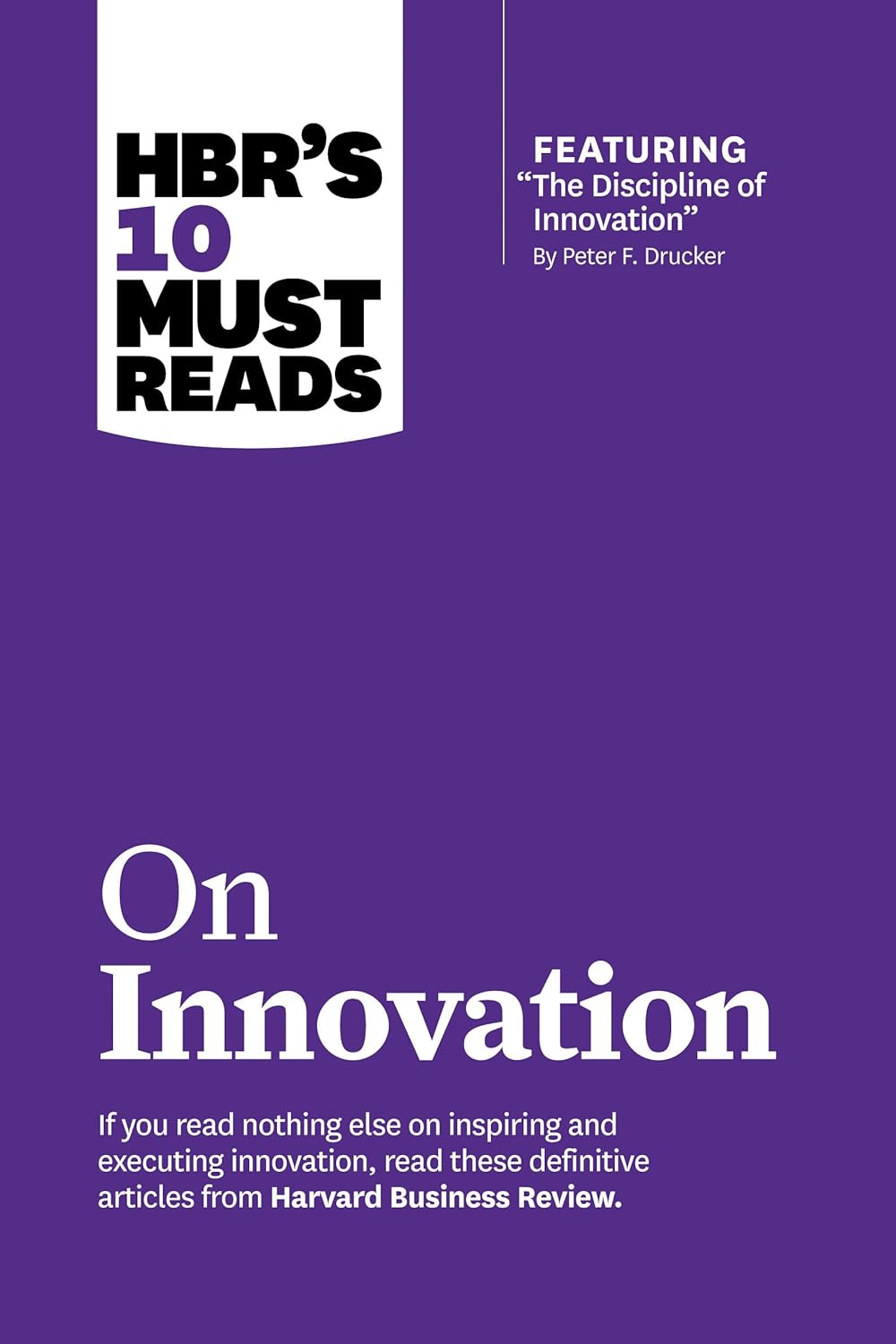 10 Must Reads on Innovation by HBR