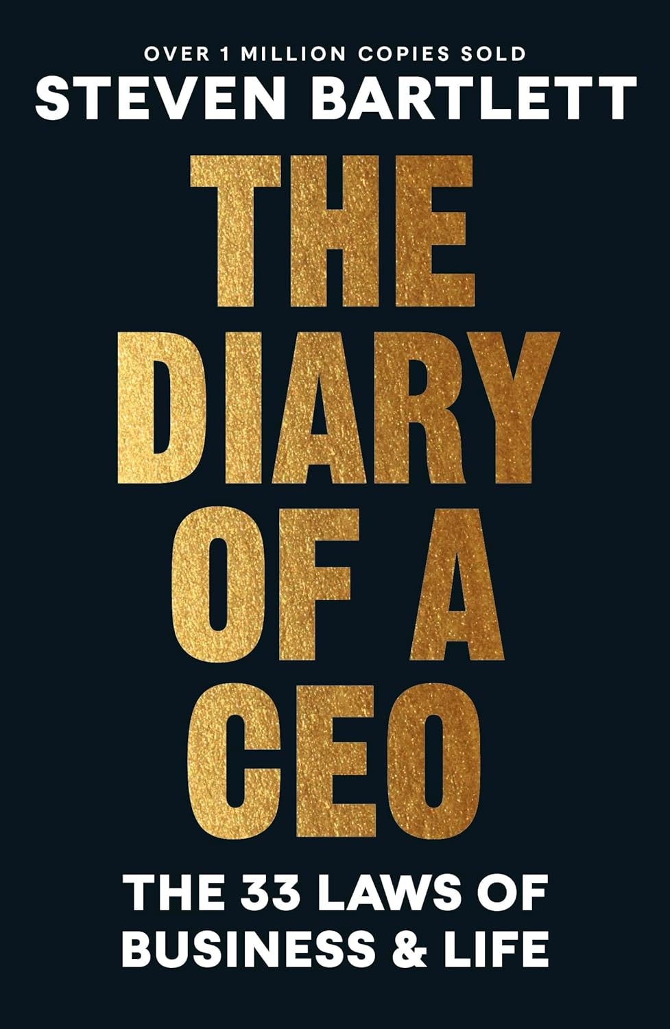 The Diary of a CEO: The 33 Laws of Business and Life by Steven Bartlett