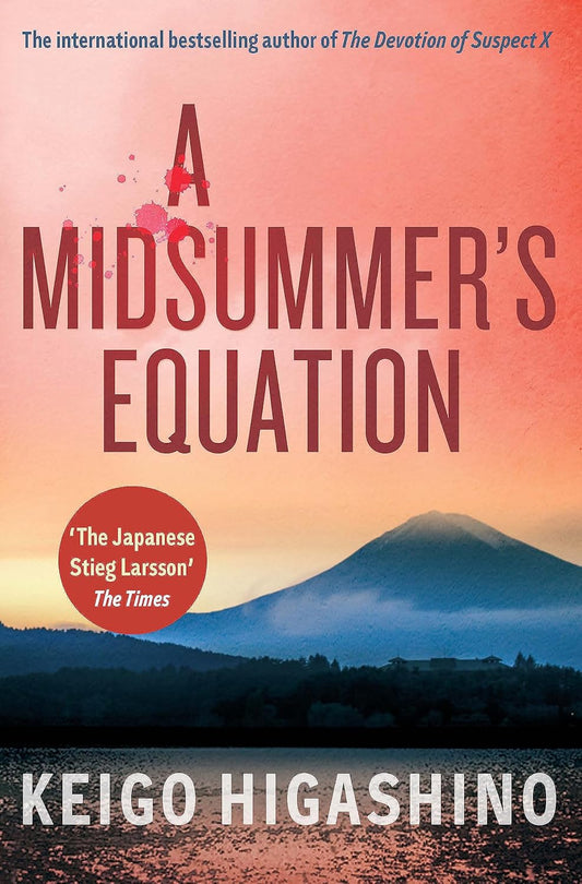 A MIDSUMMER’S EQUATION by Keigo