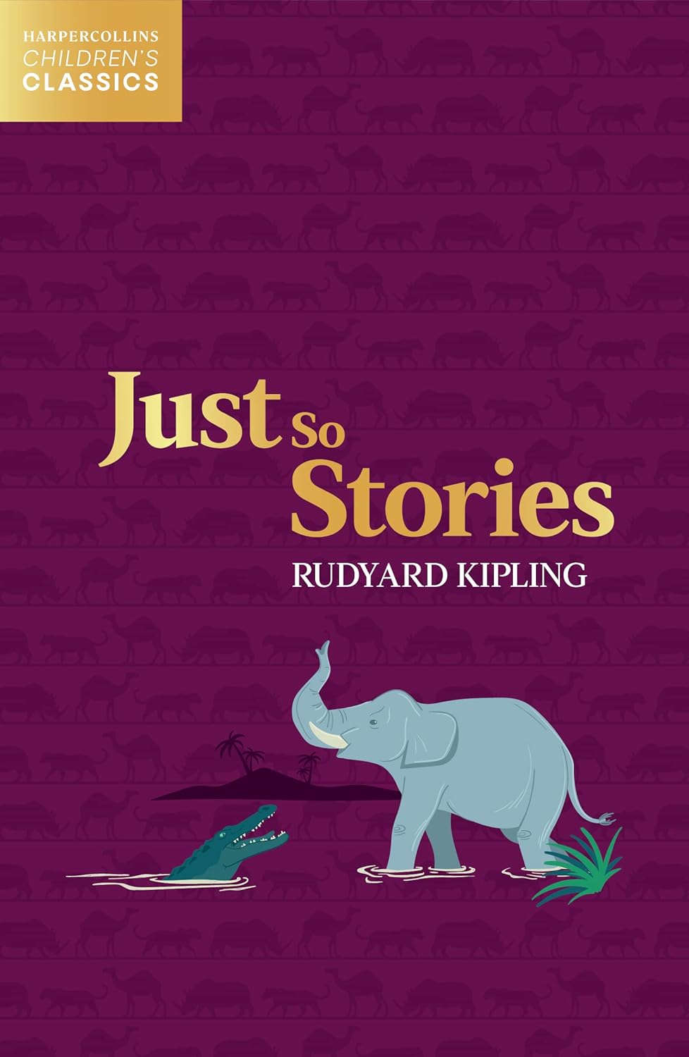 Just So Stories – Children’S Classics by Rudyard Kipling