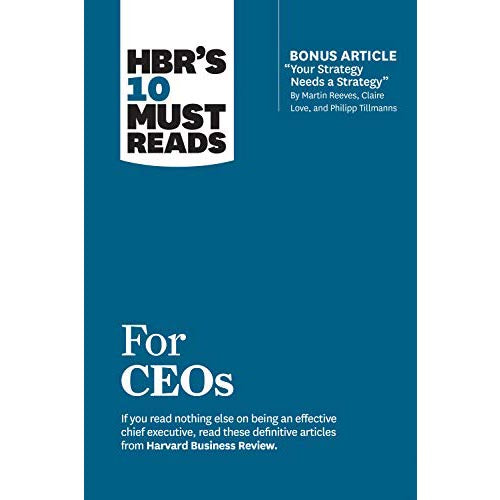 For CEOs by Martin Reeves, Claire Love, and Philipp Tillmanns