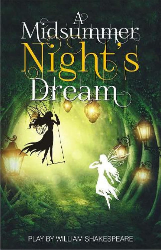 A Midsummer Night's Dream by William Shakespeare – A Timeless Tale of Magic, Mischief, and Romance | Fingerprint! Publishing