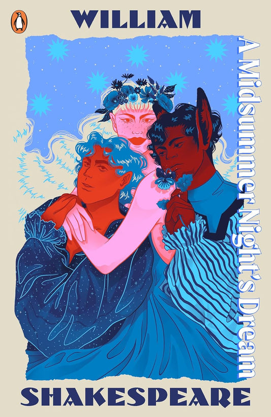A Midsummer Night’s Dream by William Shakespeare – A Magical Tale of Love, Mischief, and Transformation | Penguin Publications