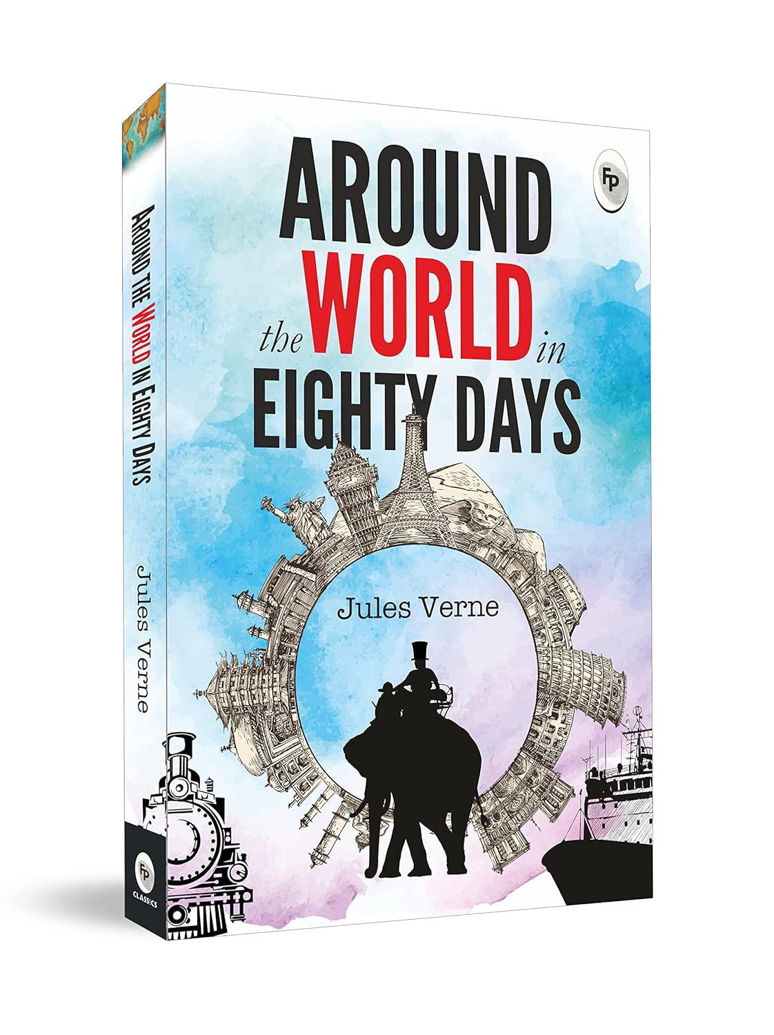 Around The World In Eighty Days by Jules Verne – A Timeless Tale of Adventure and Daring | Fingerprint Publishing
