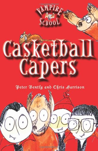 Vampire School: Casketball Capers – A Spooktacular Tale of Friendship, Fun, and Fang-tastic Sports | Boxer Books